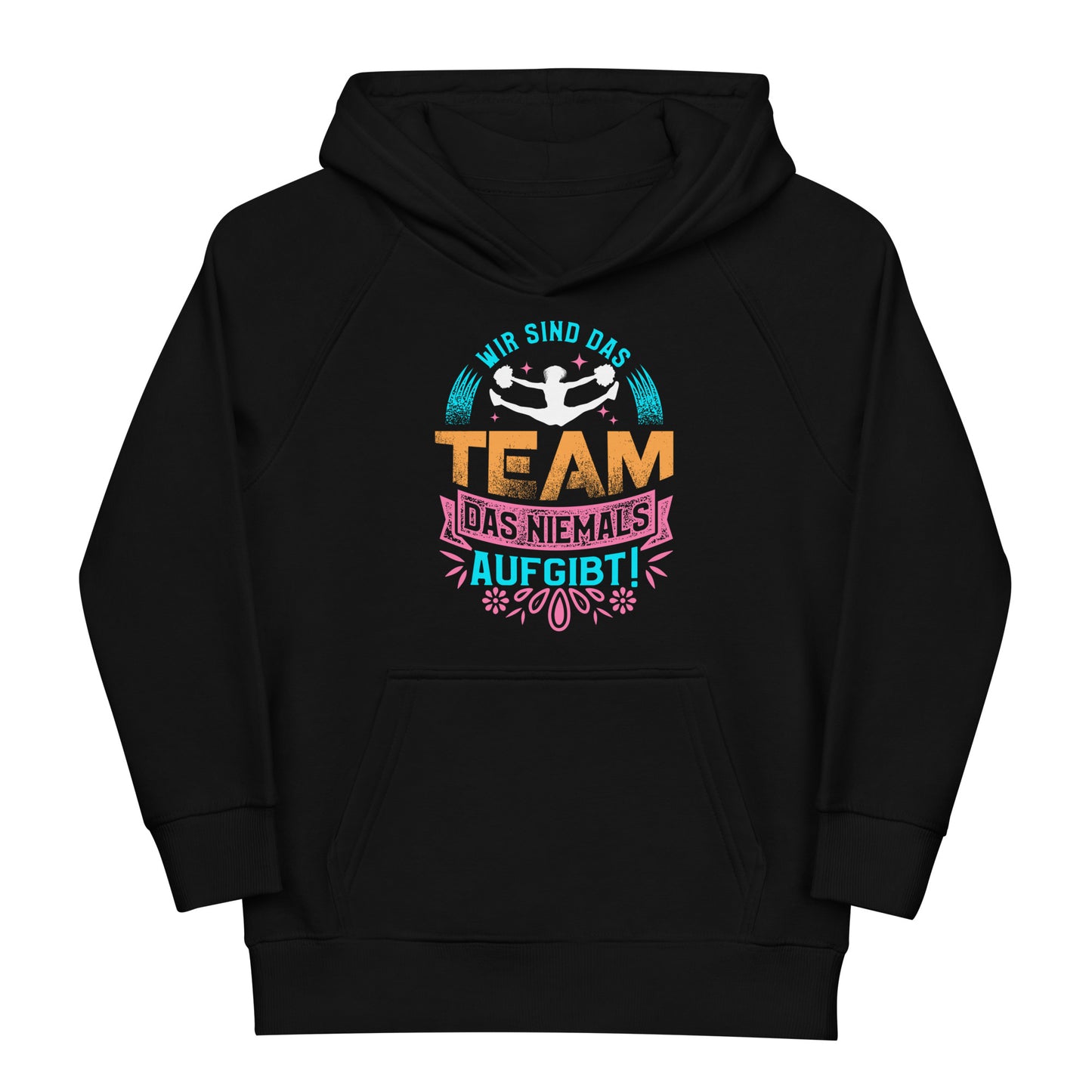 Wir sind das Team, das niemals aufgibt! Hoodie – Unerschütterliche Einheit im Cheerleading