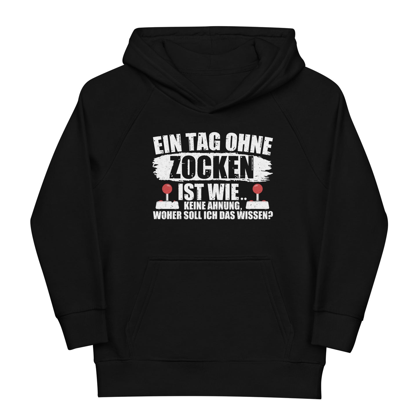 Gamer-Philosophie: Ein Tag ohne Zocken ist wie, KEINE AHNUNG! Hoodie