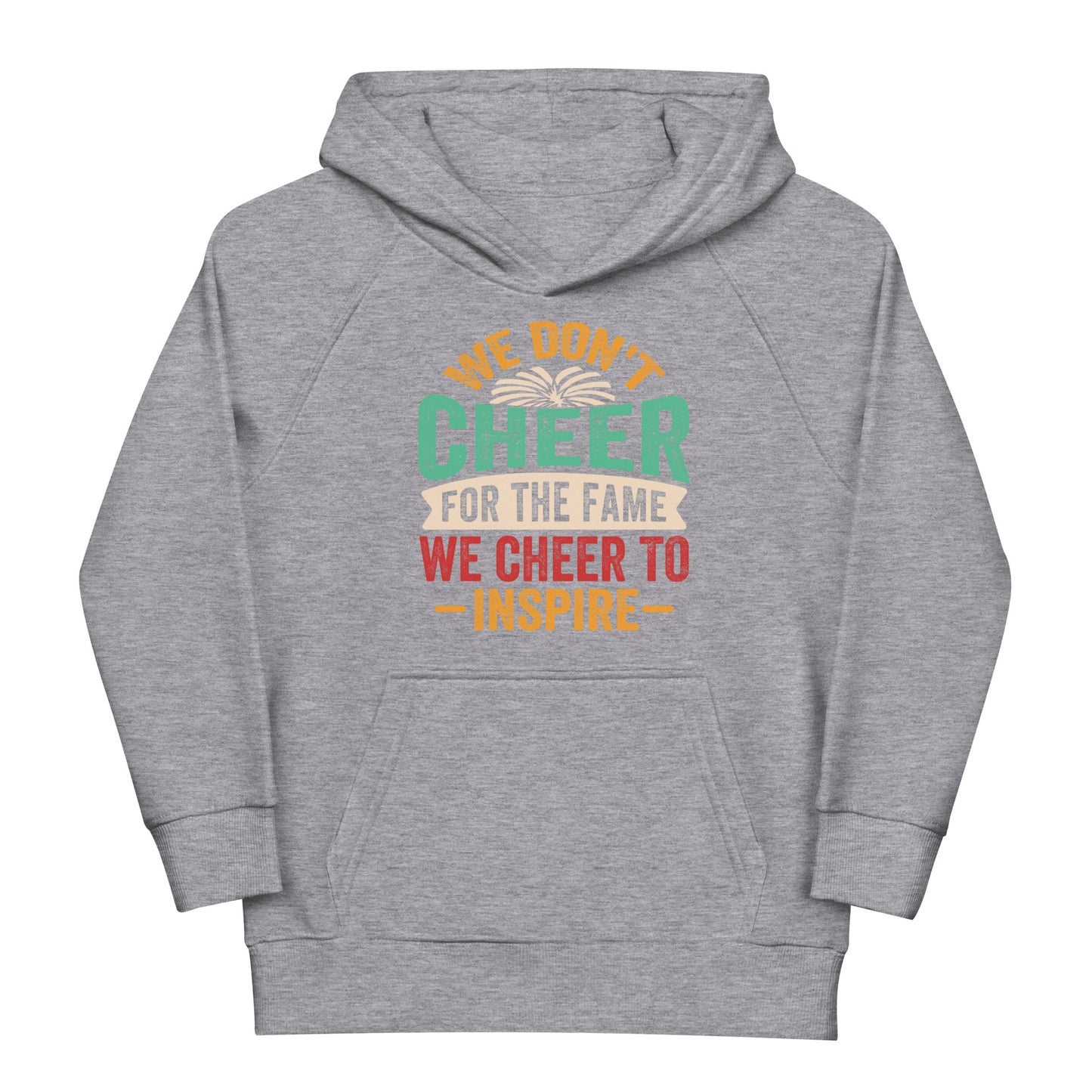 We don't CHEER for the Fame, we INSPIRE! Hoodie – Inspirierendes Cheerleading