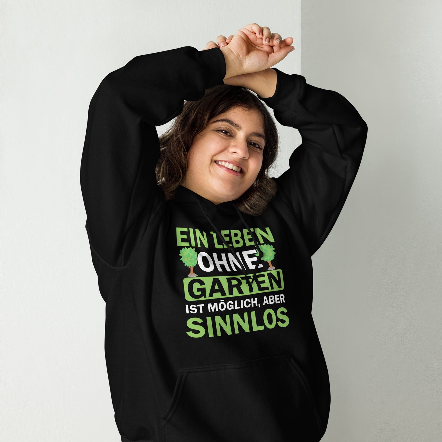 Hochwertiger Hoodie "Ein Leben ohne Garten ist sinnlos!" für Gartenliebhaber