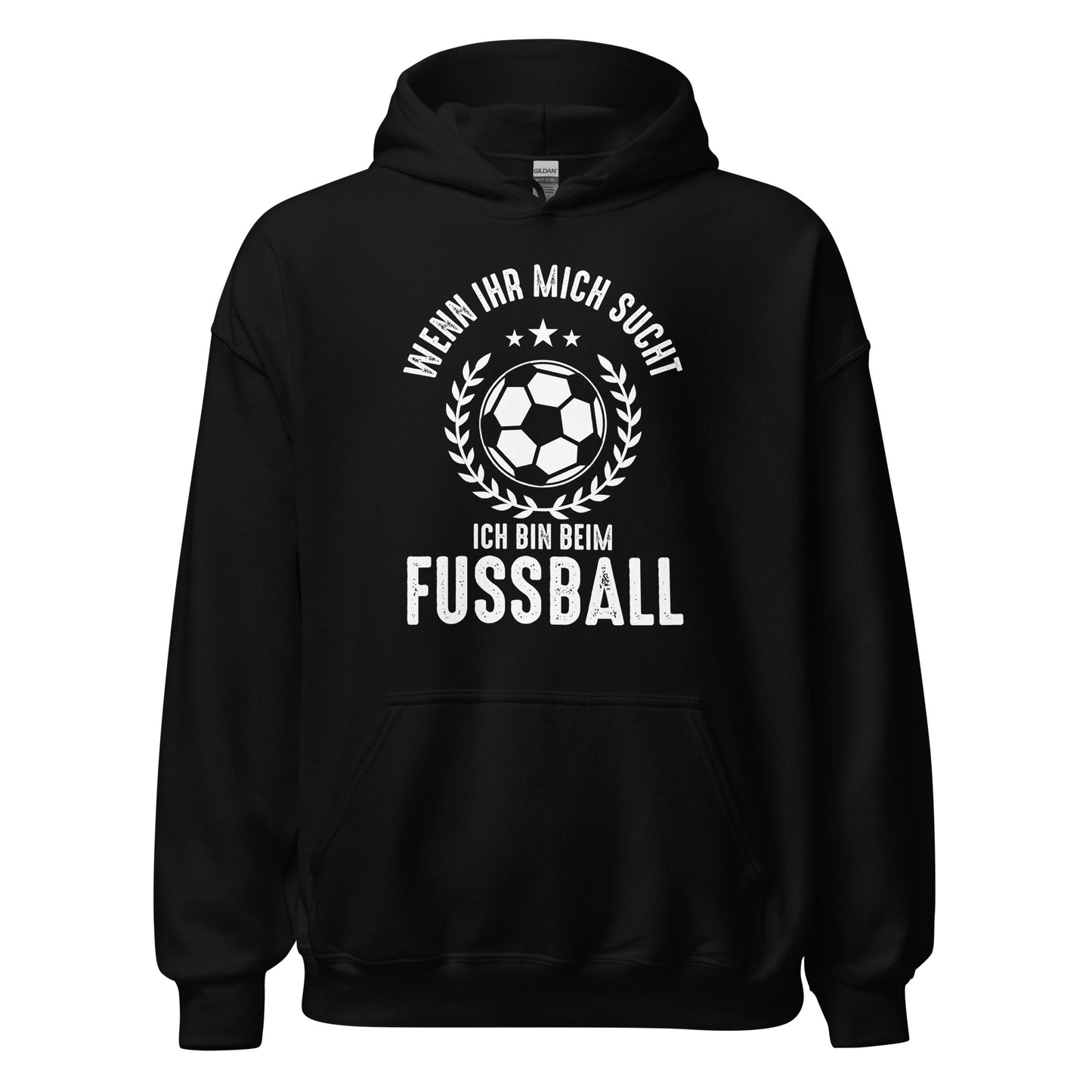 Wenn Ihr mich sucht, Ich bin beim Fussball! Hoodie | Sportlicher Kapuzenpullover