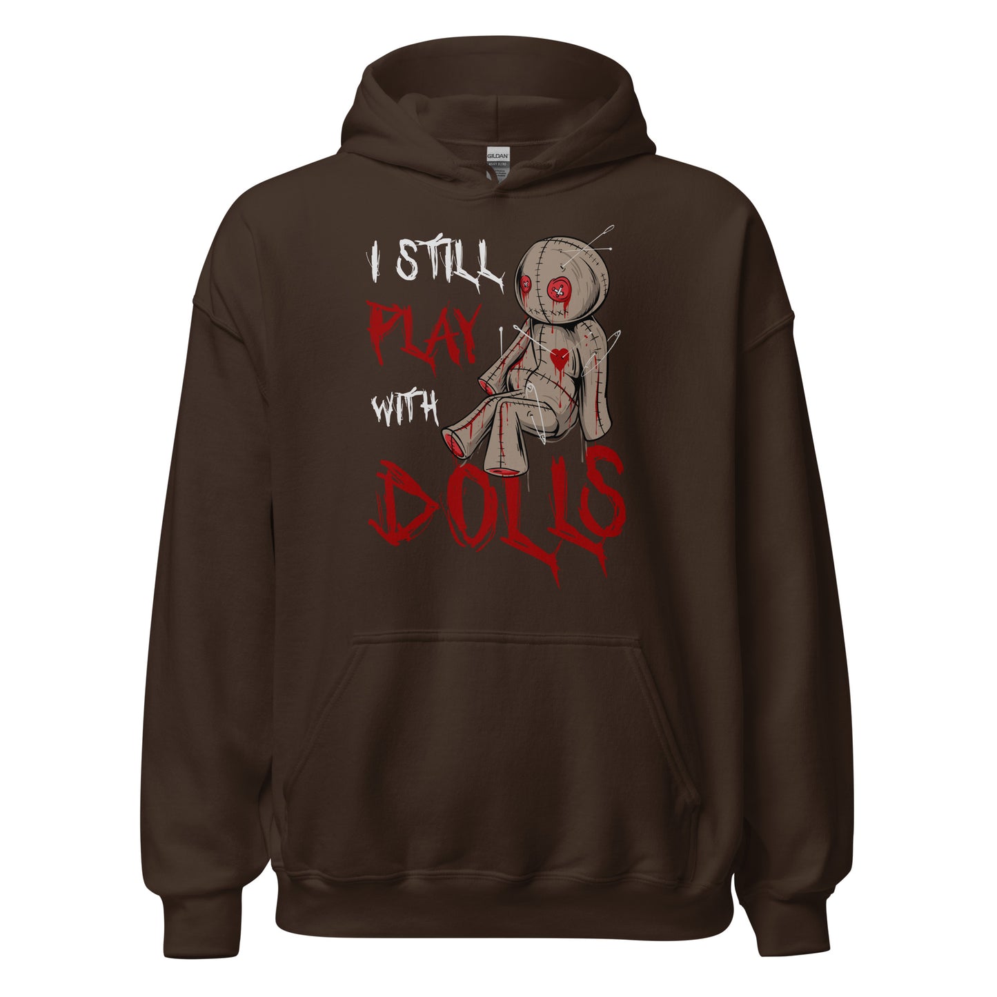 Halloween Hoodie: I still play with DOLLS! - Gruseliger Kapuzenpullover für Horrorfans