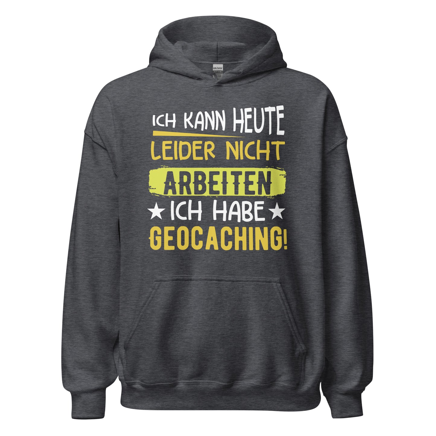 Geocoaching Hoodie | Keine Arbeit, nur Schatzsuche Kapuzenpullover