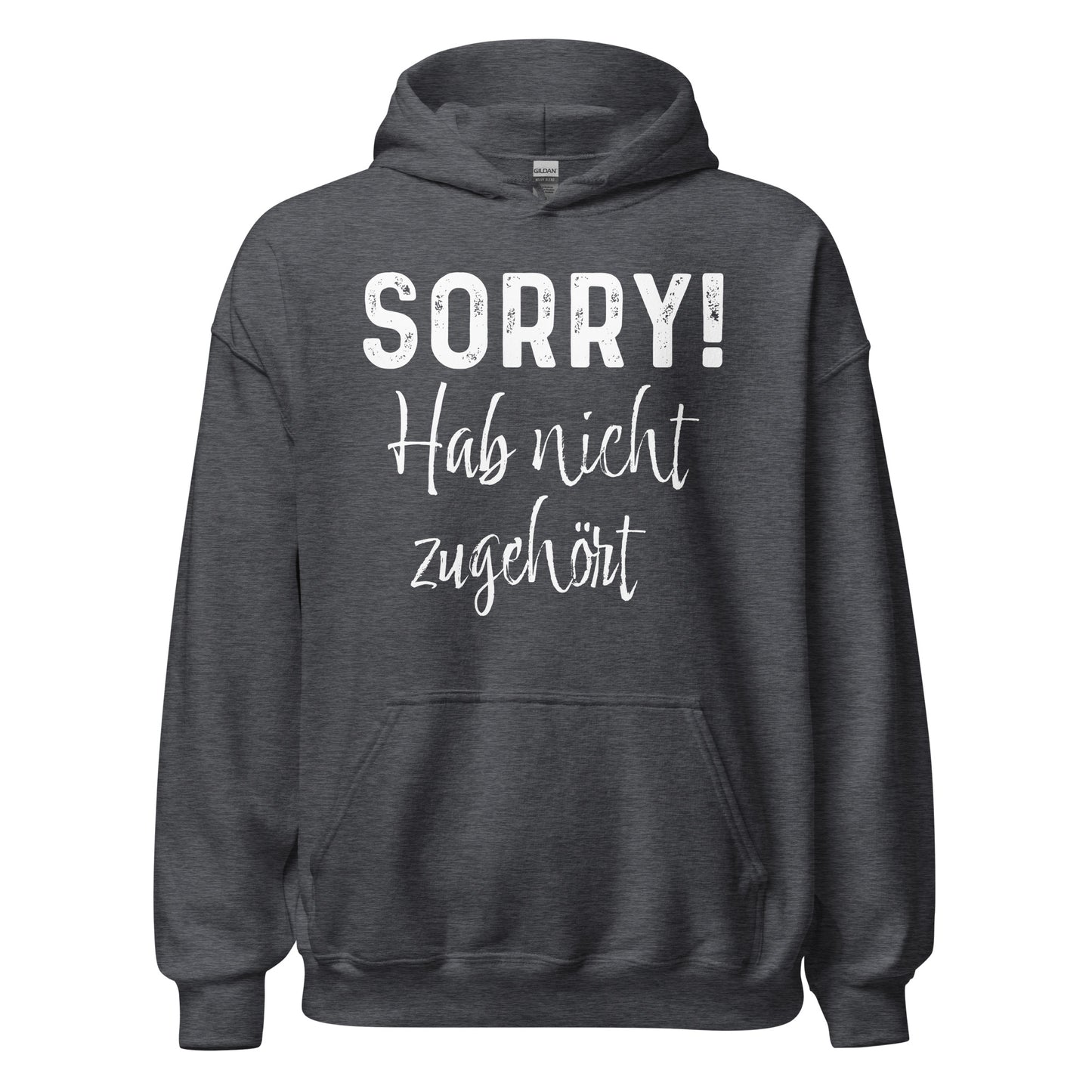 SORRY! Hab nicht zugehört! Hoodie | Lustiger Kapuzenpullover