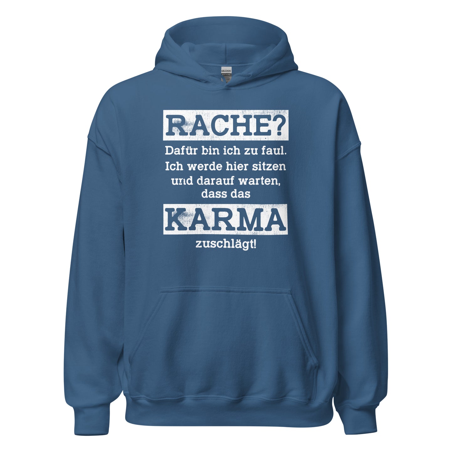 Karma Hoodie | Rache? Zu faul! Karma regelt!