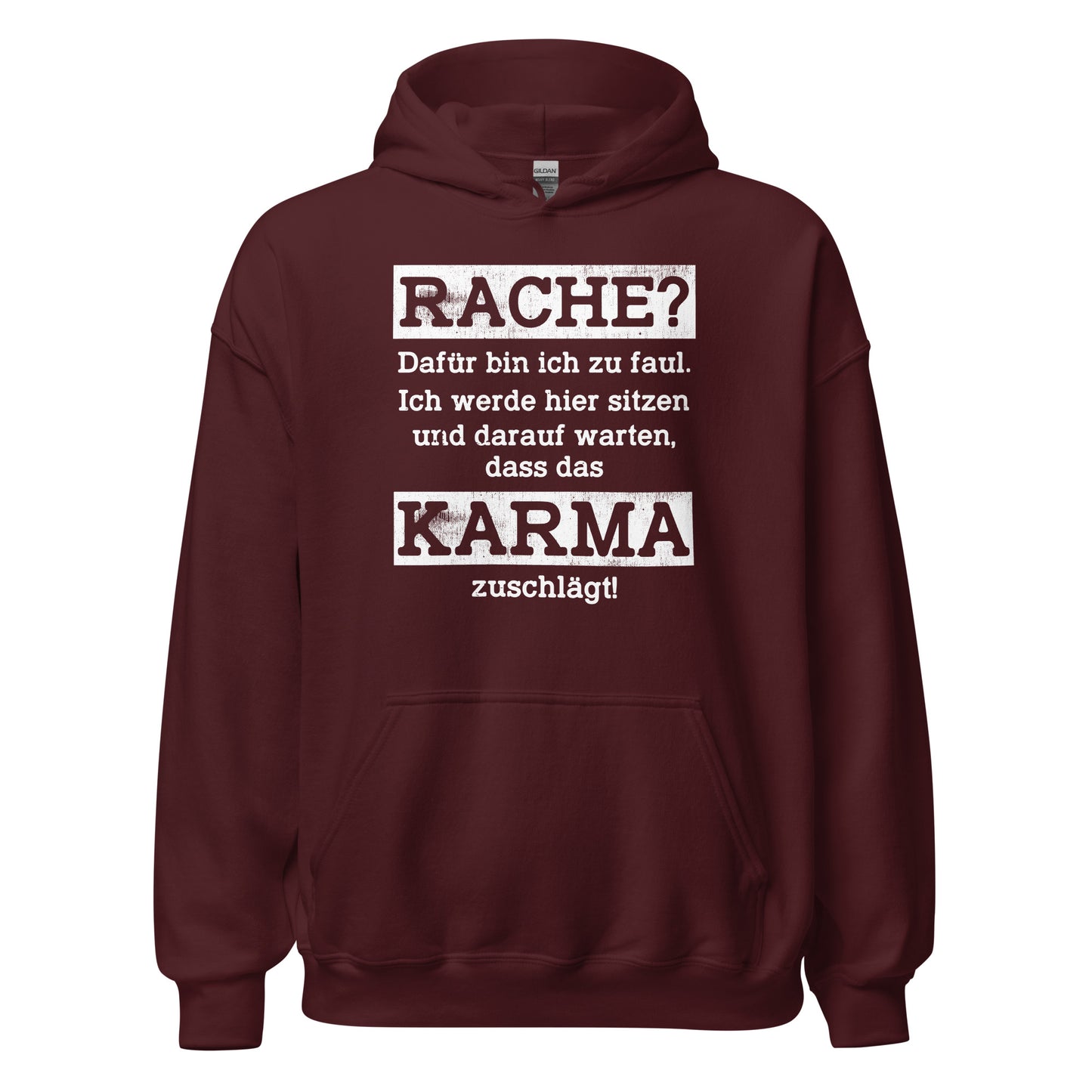 Karma Hoodie | Rache? Zu faul! Karma regelt!