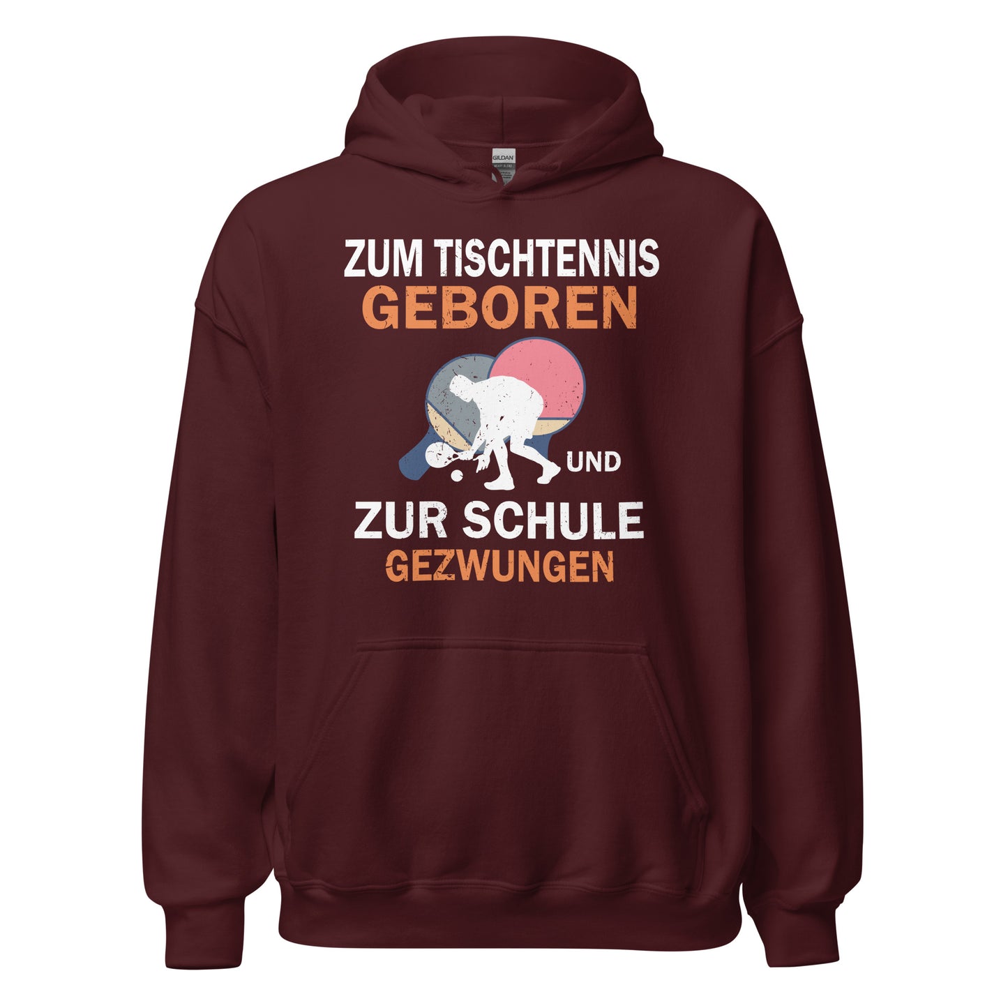 Zum Tischtennis geboren, zur Schule gezwungen Hoodie | Sportlicher Kapuzenpullover