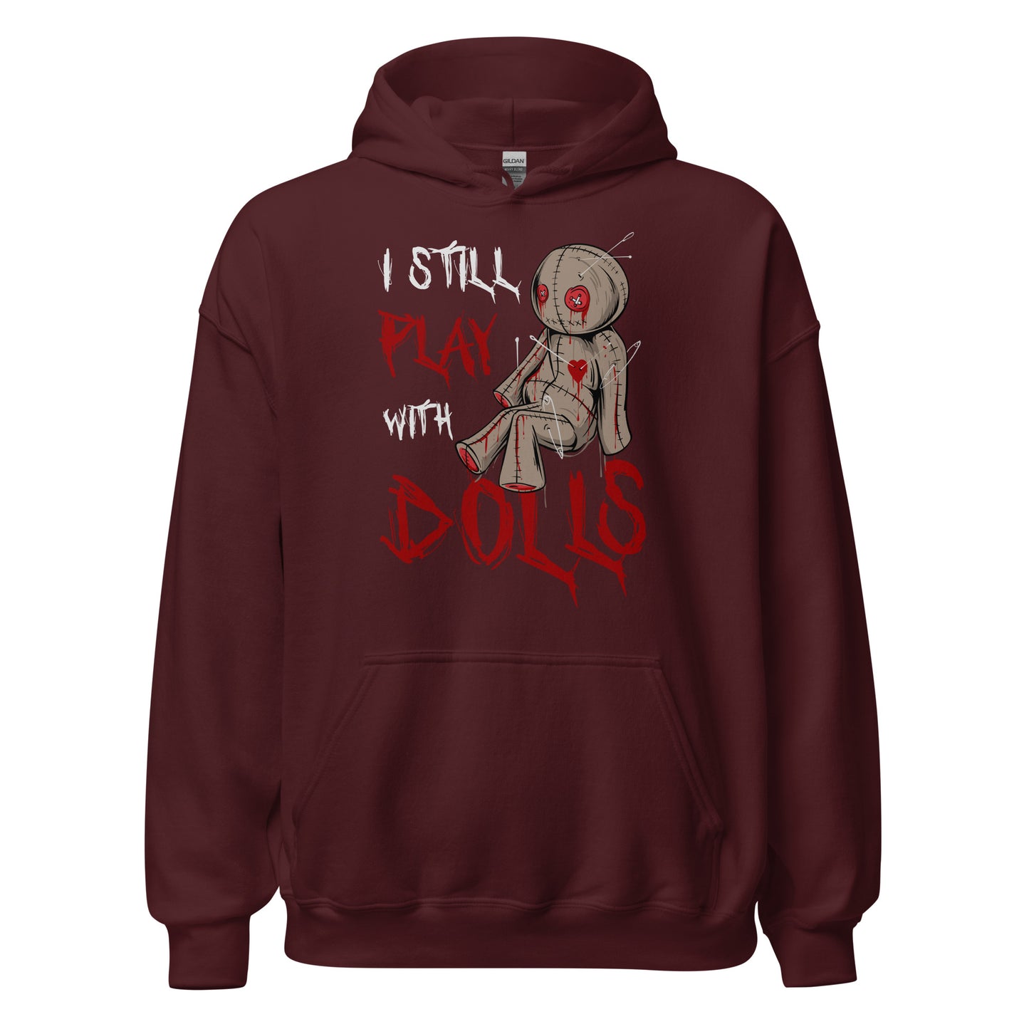 Halloween Hoodie: I still play with DOLLS! - Gruseliger Kapuzenpullover für Horrorfans