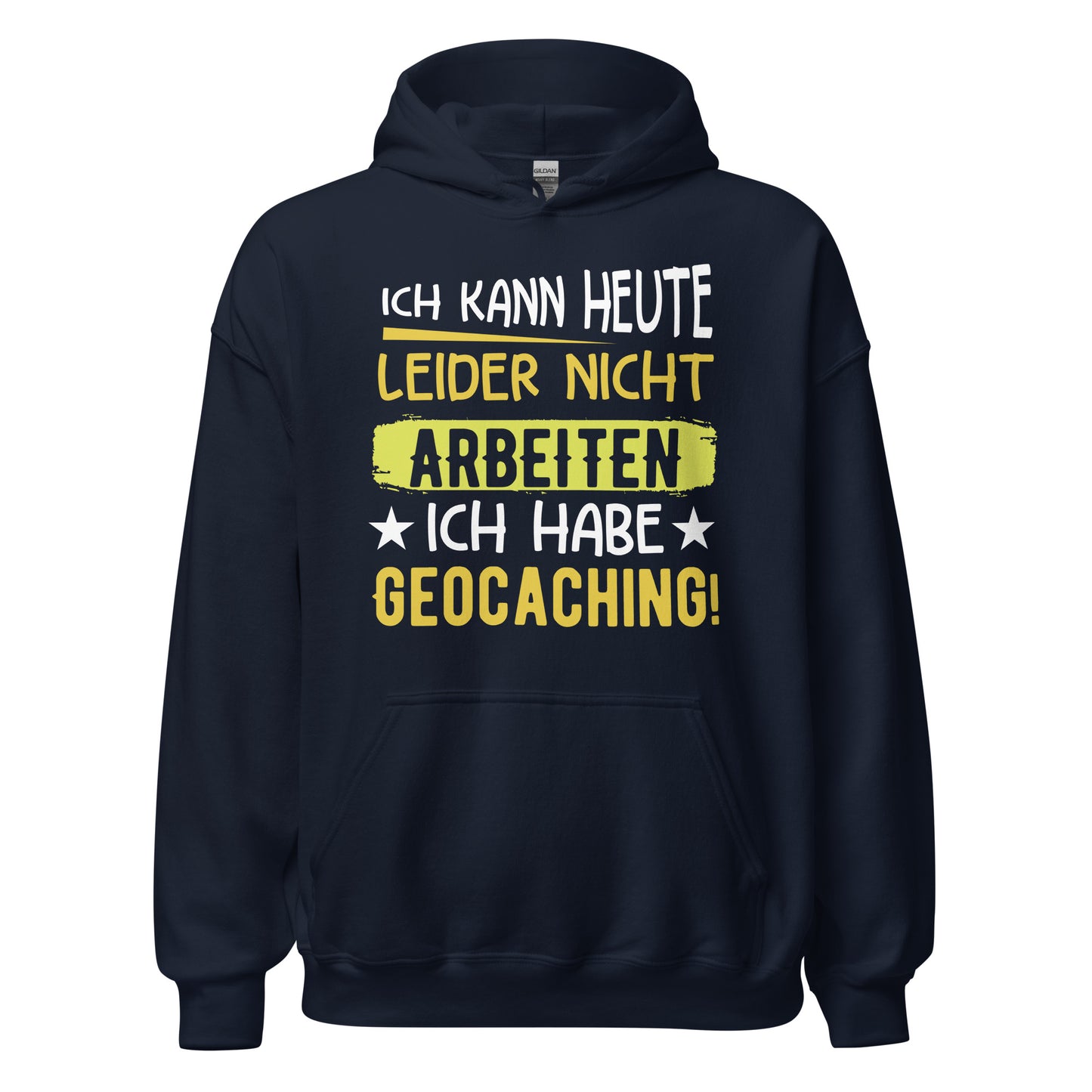 Geocoaching Hoodie | Keine Arbeit, nur Schatzsuche Kapuzenpullover