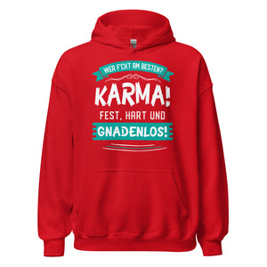 Karma Hoodie | Wer f-ckt am besten, Karma GNADENLOS!