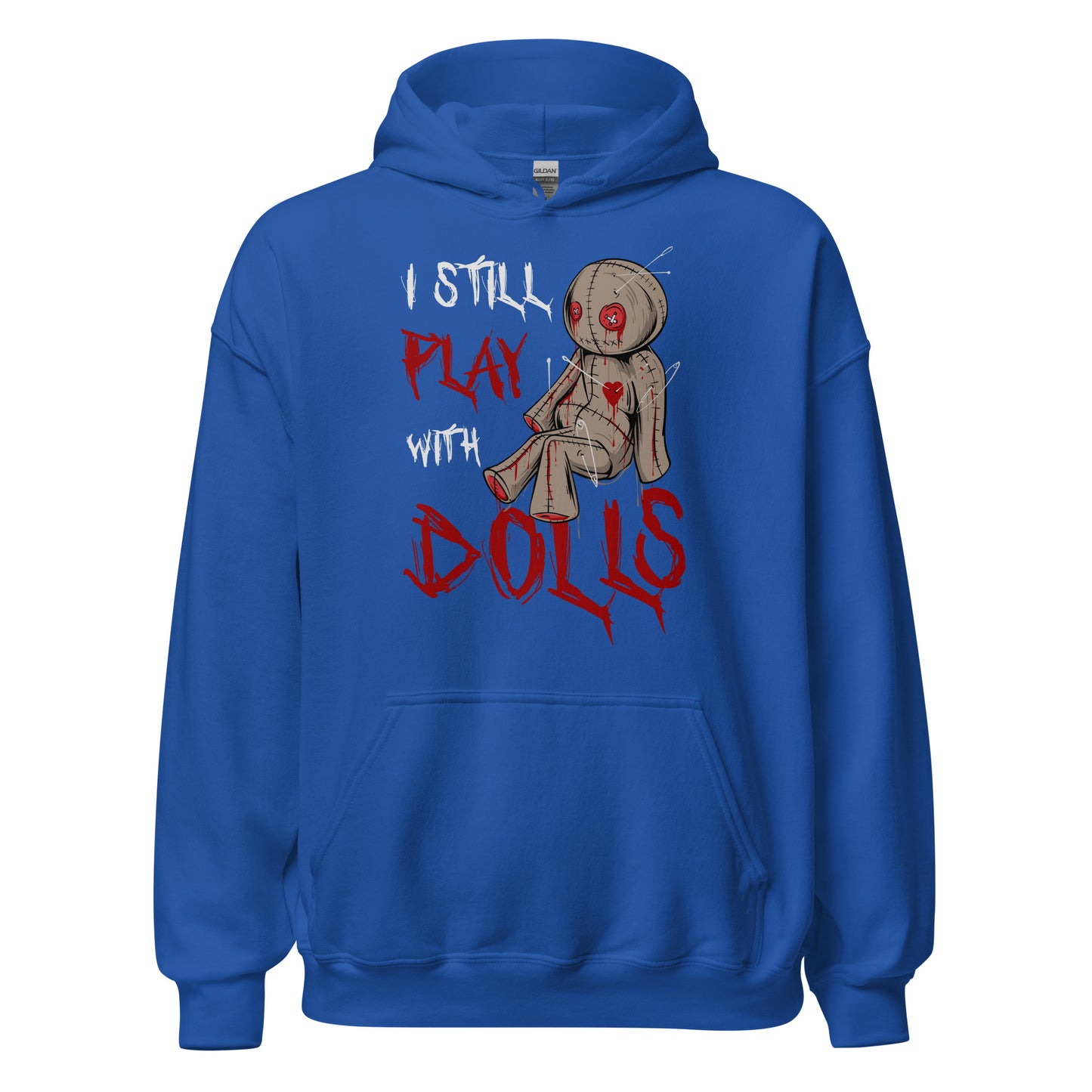 Halloween Hoodie: I still play with DOLLS! - Gruseliger Kapuzenpullover für Horrorfans