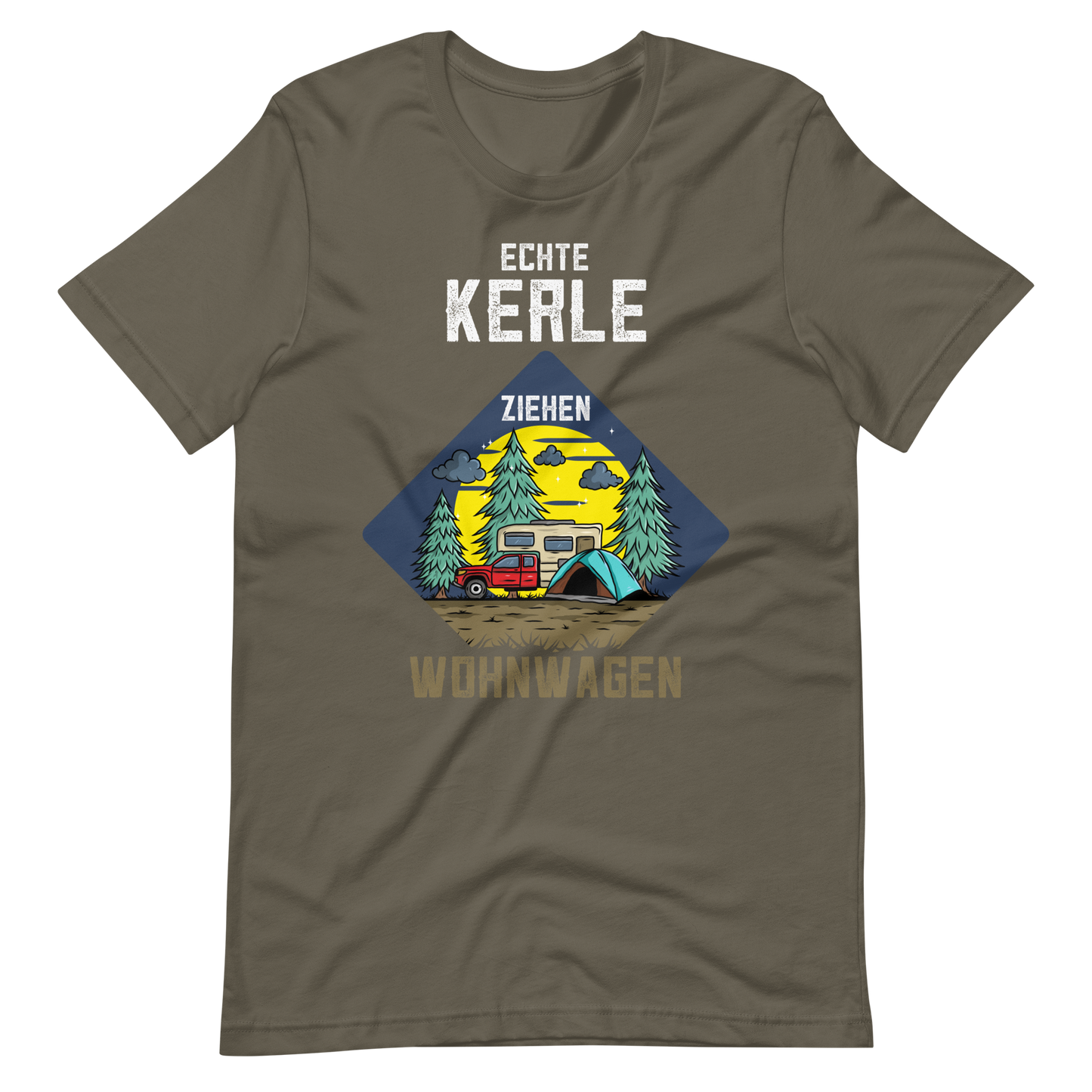 Kaufe jetzt mein T-Shirt "ECHTE Kerle ziehen Wohnwagen!"