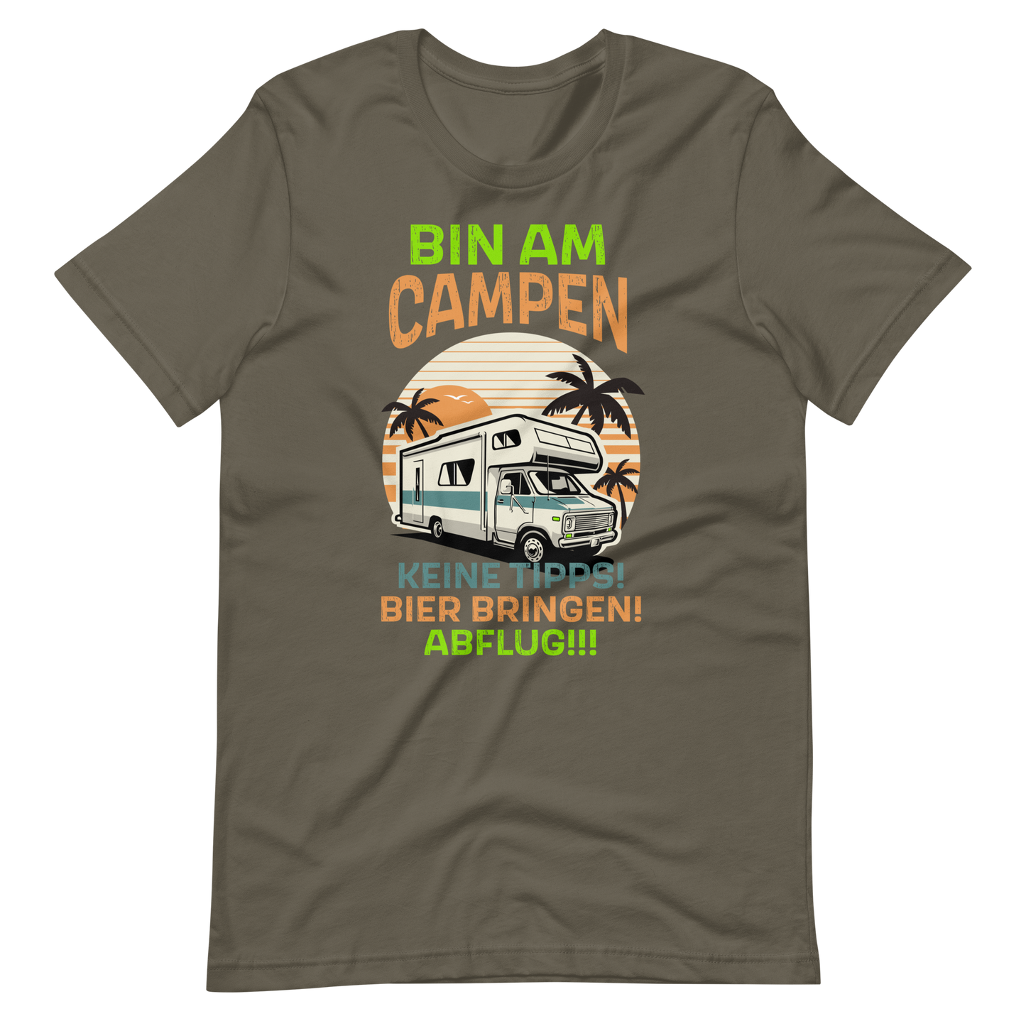 Bin am CAMPEN! Lustiges T-Shirt