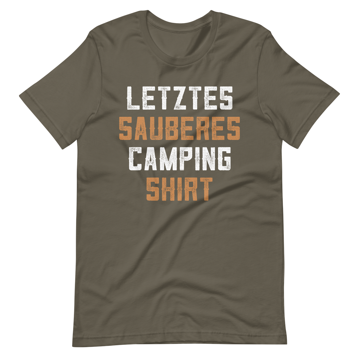 Mein letztes sauberes Camping Shirt! Lustiges T-Shirt