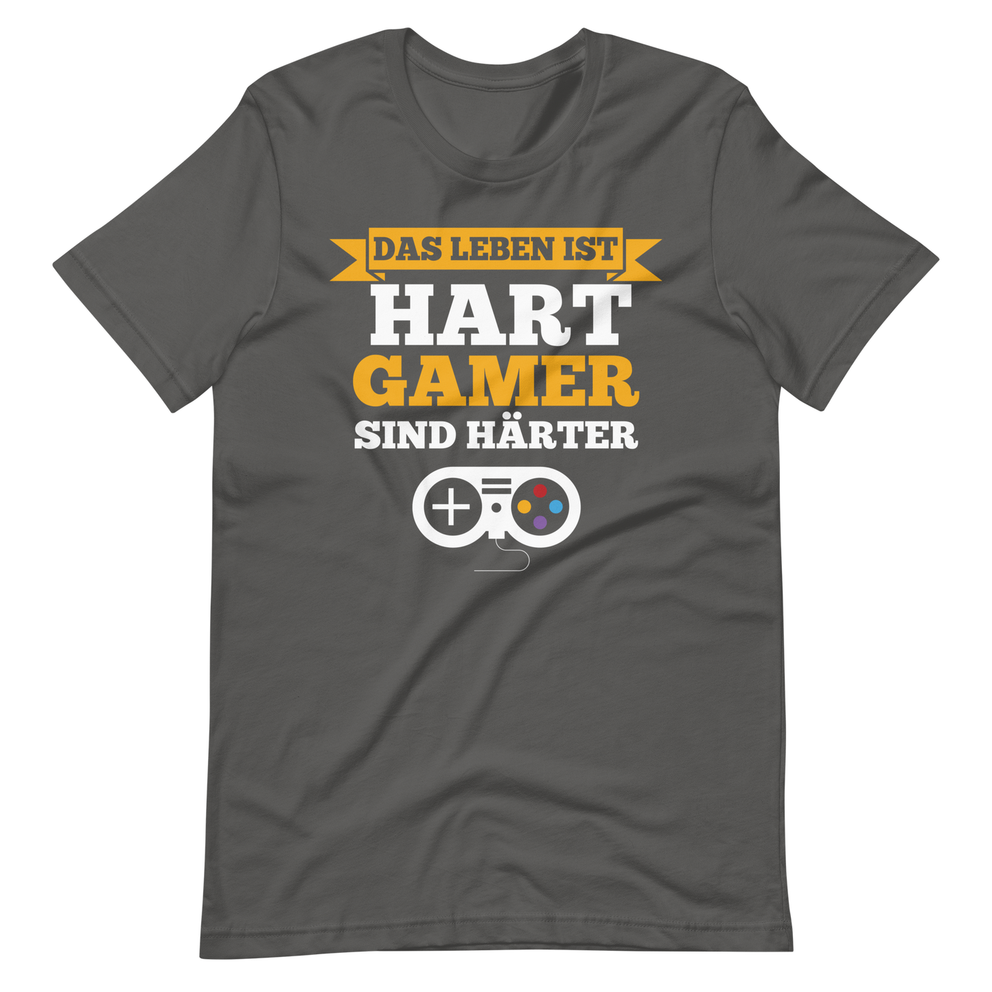 Gamer T-Shirt: Das Leben ist hart, Gamer sind härter!