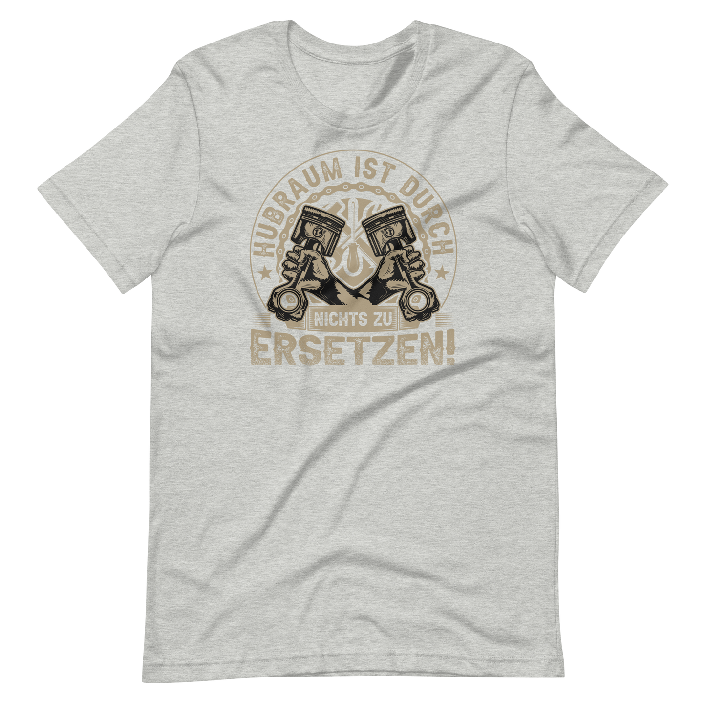Hubraum ist durch NICHTS zu ersetzen T-Shirt