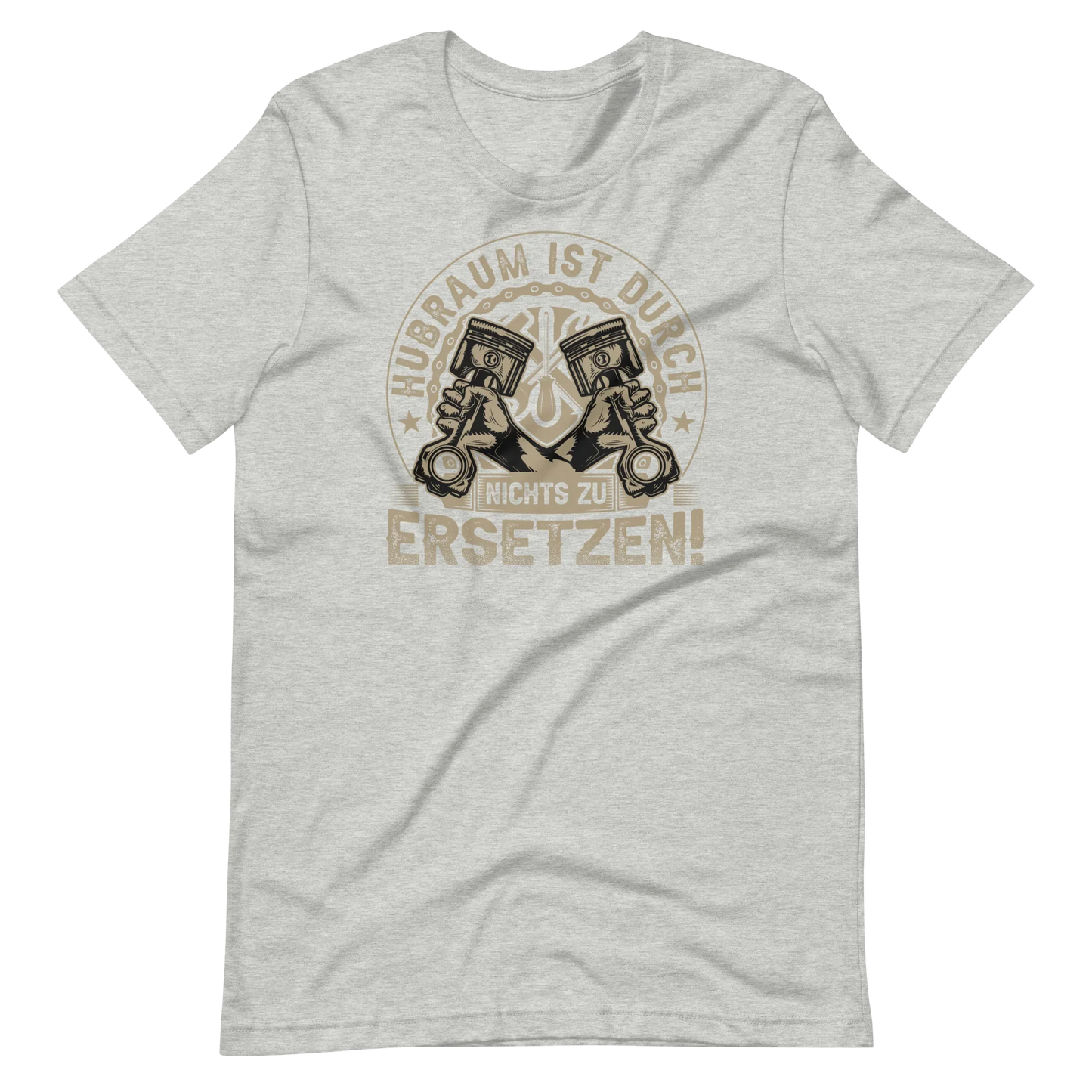 Hubraum ist durch NICHTS zu ersetzen T-Shirt
