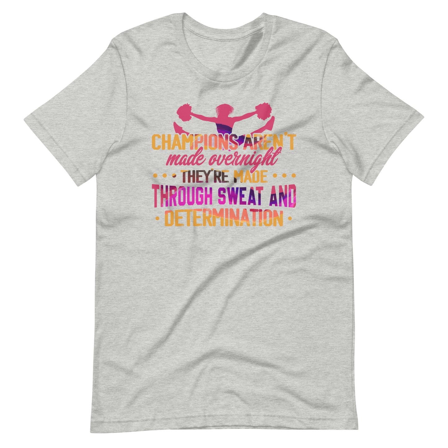 Erfolg im Cheerleading: Champions are not made Overnight Shirt!