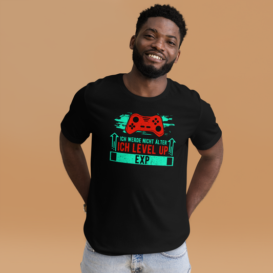 Ich werde nicht älter, ich level up! - Gamer T-Shirt