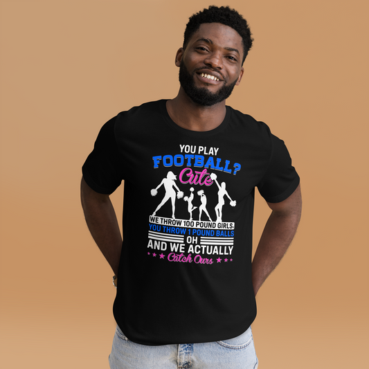 You Play Football Cute – Cheerleader Shirt