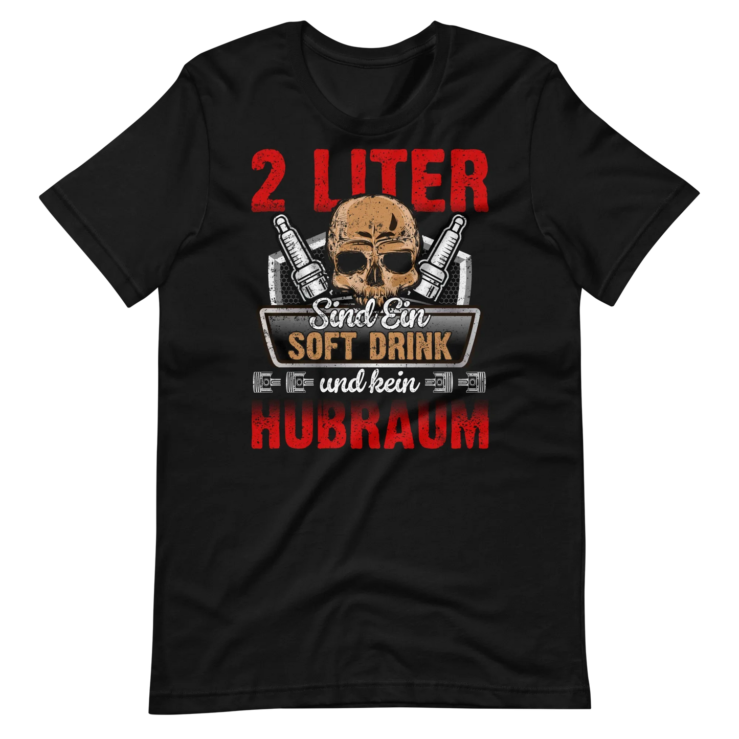 2 Liter Hubraum Softdrink T-Shirt | Lustiger Autoliebhaber Spruch