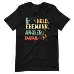 Held, Ehemann, Angler, PAPA! - Witziges Vatertag T-Shirt