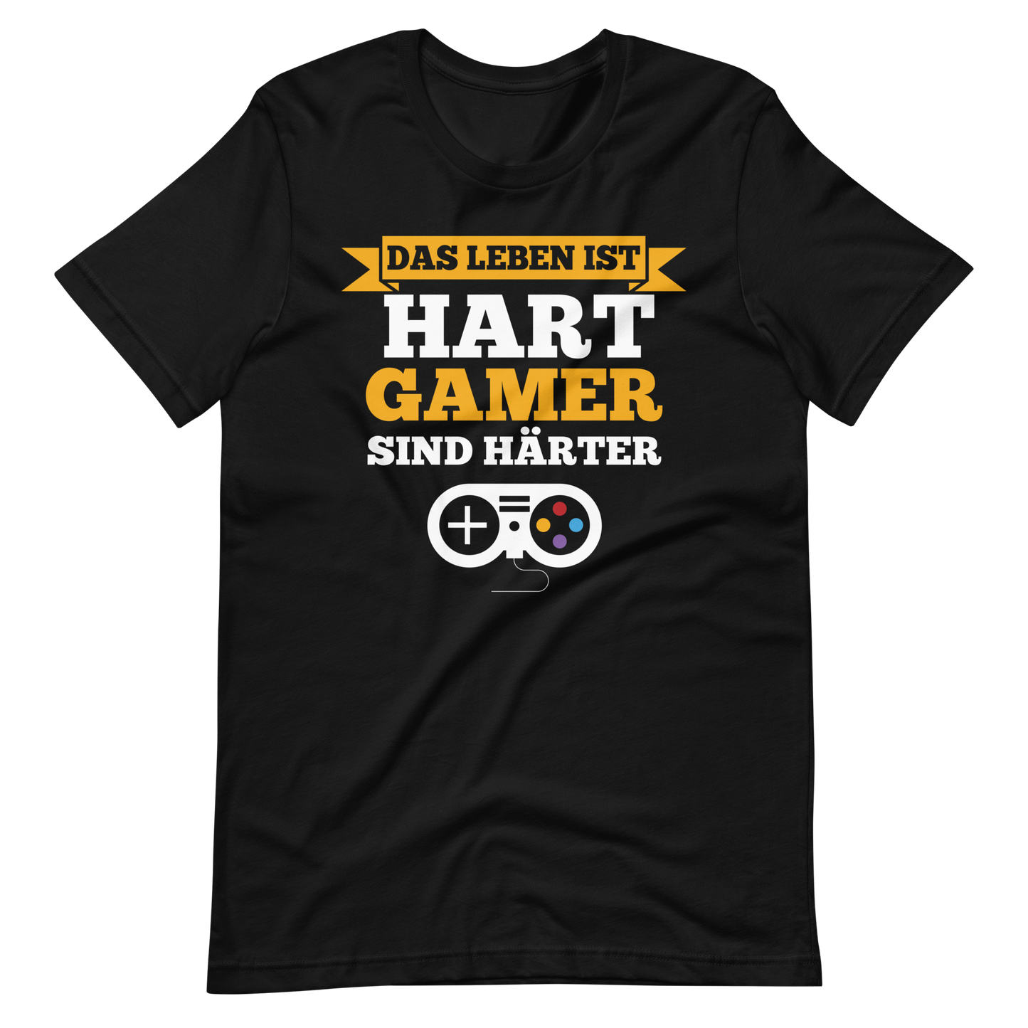 Gamer T-Shirt: Das Leben ist hart, Gamer sind härter!