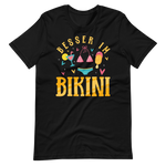 Lustiges T-Shirt "Besser im Bikini!" | Sommerlicher Style