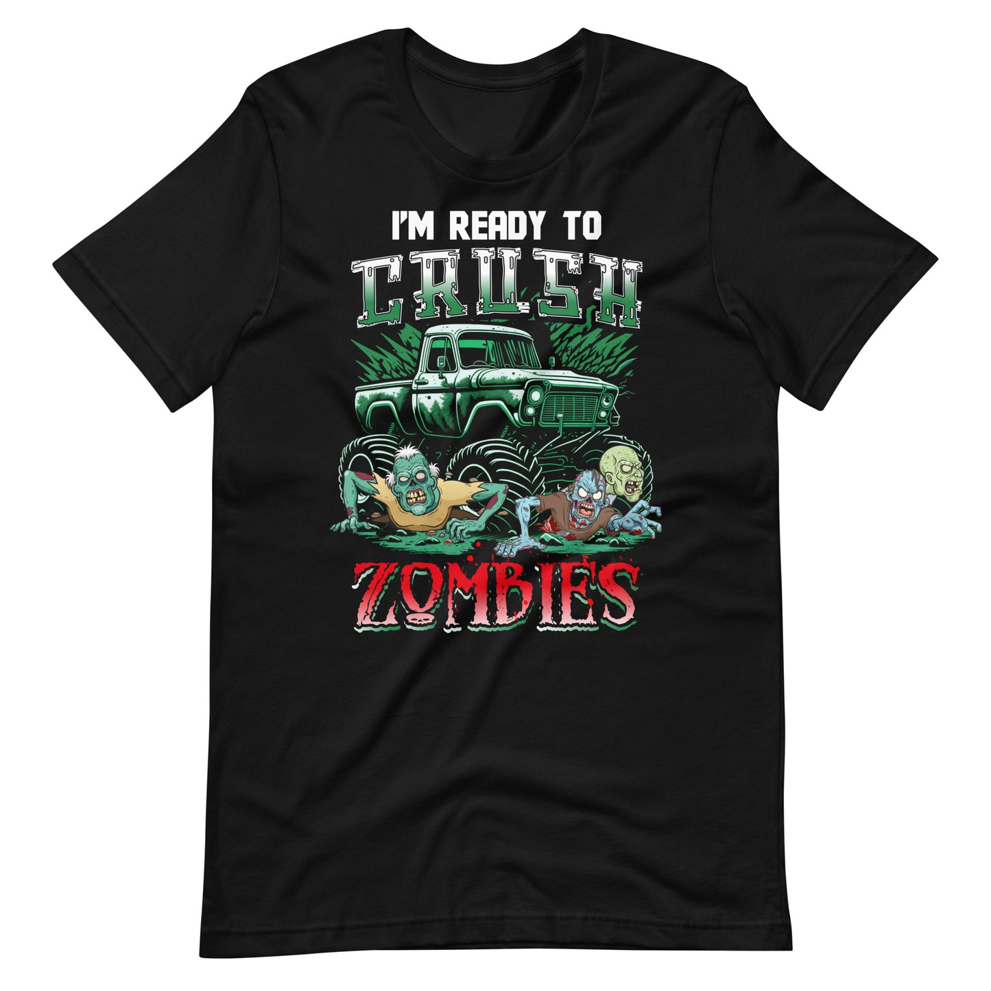 Halloween T-Shirt: I am ready to CRUSH Zombies - Gruseliges Statement"