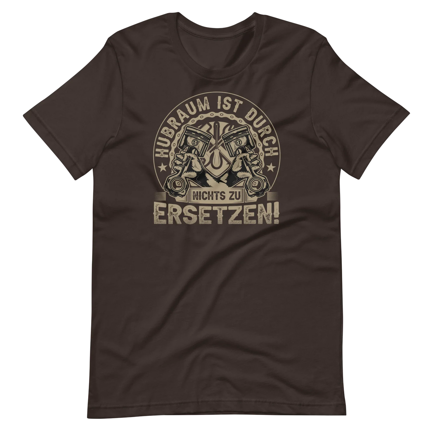 Hubraum ist durch NICHTS zu ersetzen T-Shirt