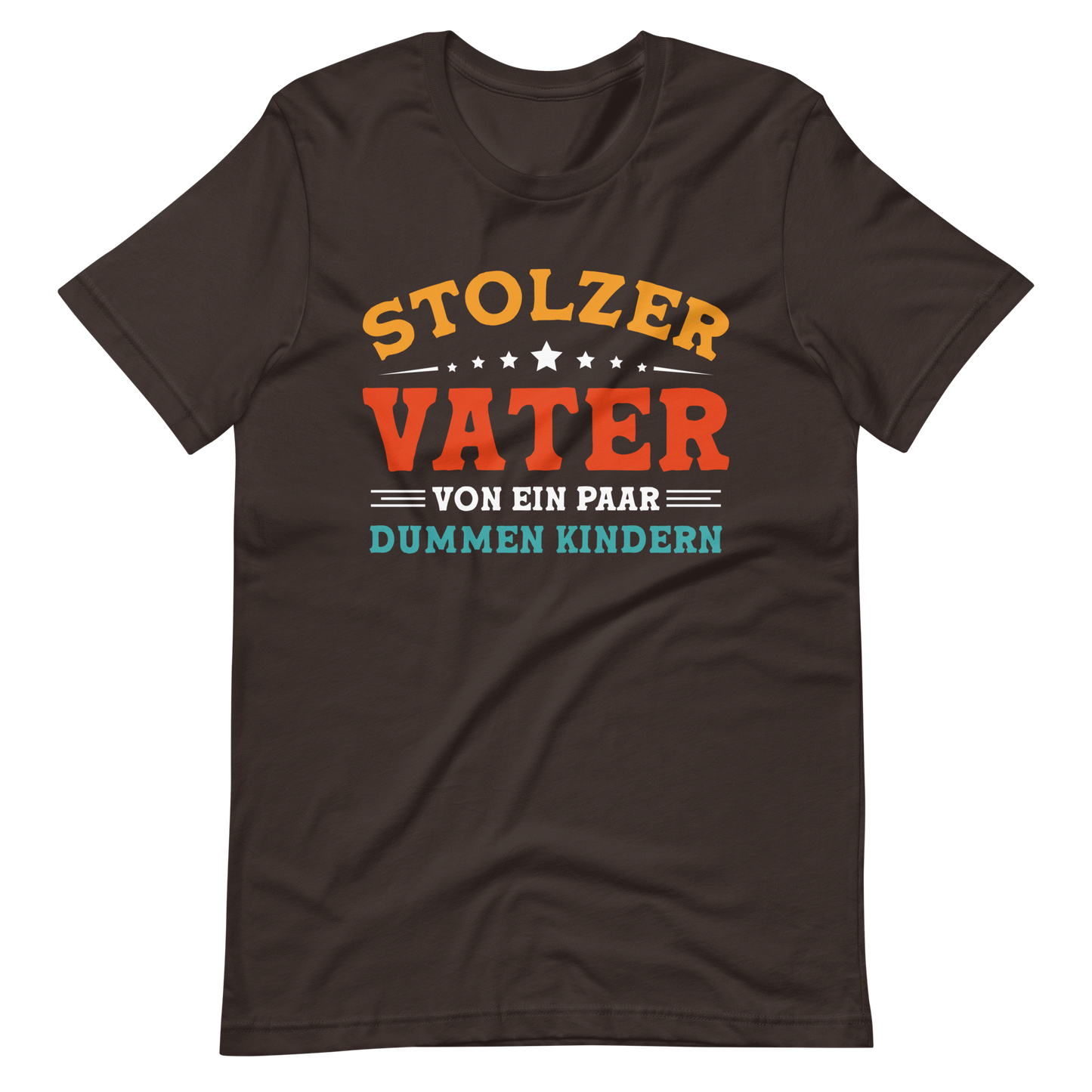 Stolzer Vater von dummen Kindern T-Shirt