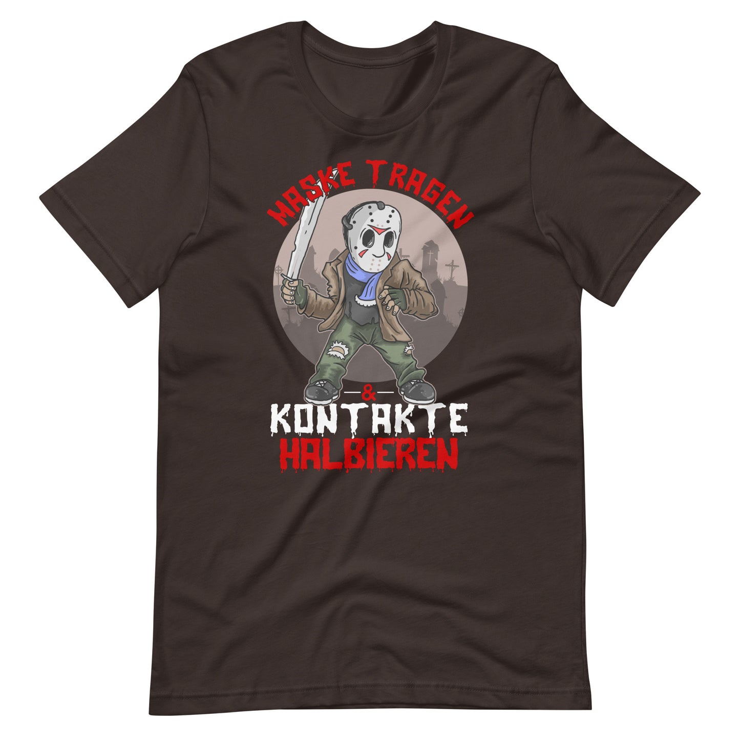 Gruseliges T-Shirt: Maske tragen, Kontakte Halbieren - Humorvoller Schutz