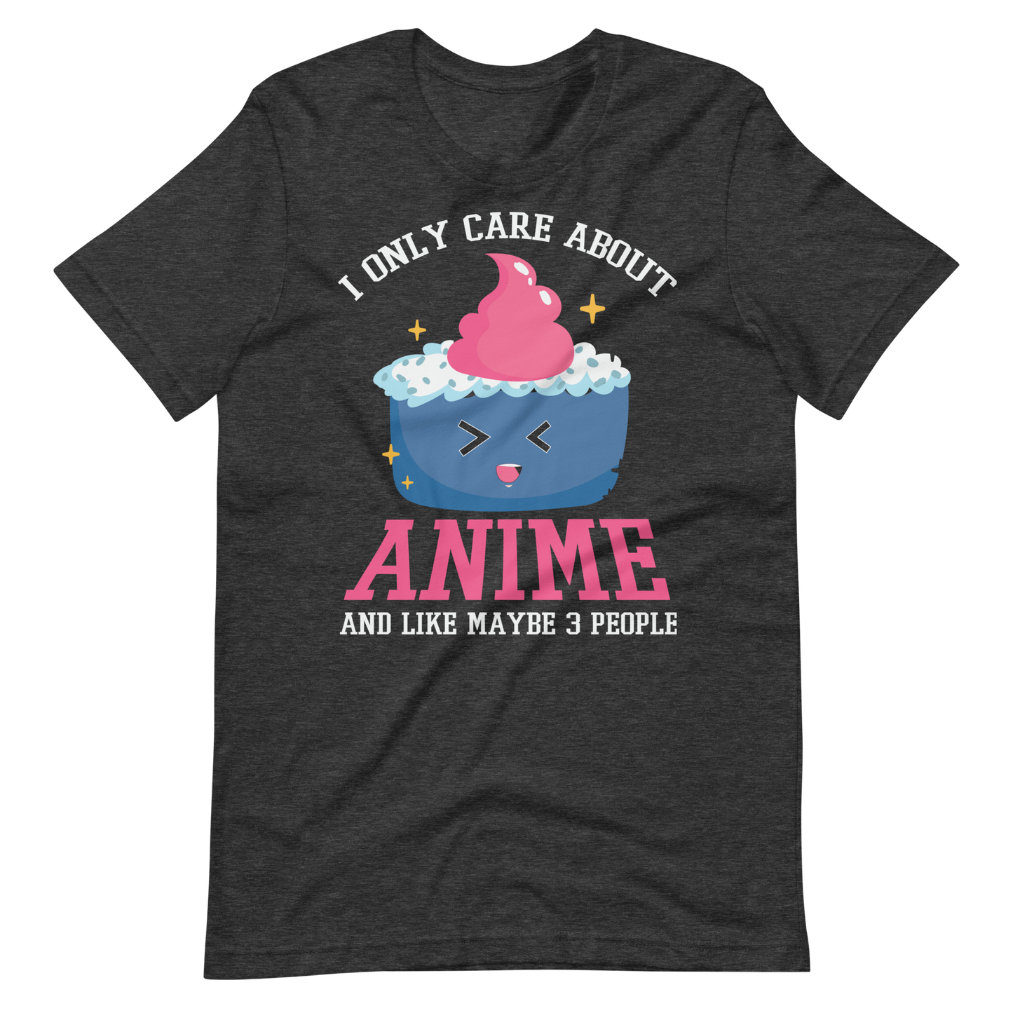 I only care about Anime! T-Shirt für Anime-Fans
