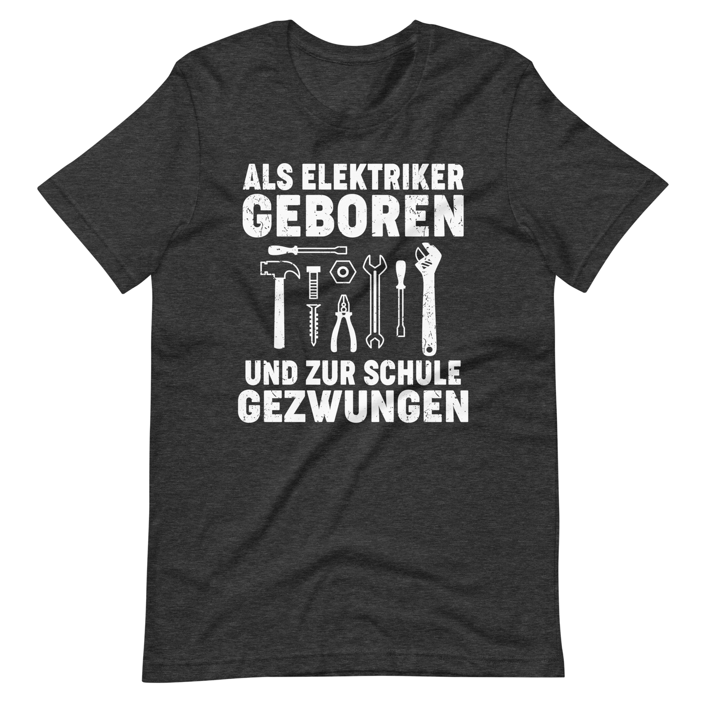 Als Elektriker geboren, zur Schule gezwungen - Lustiges T-Shirt