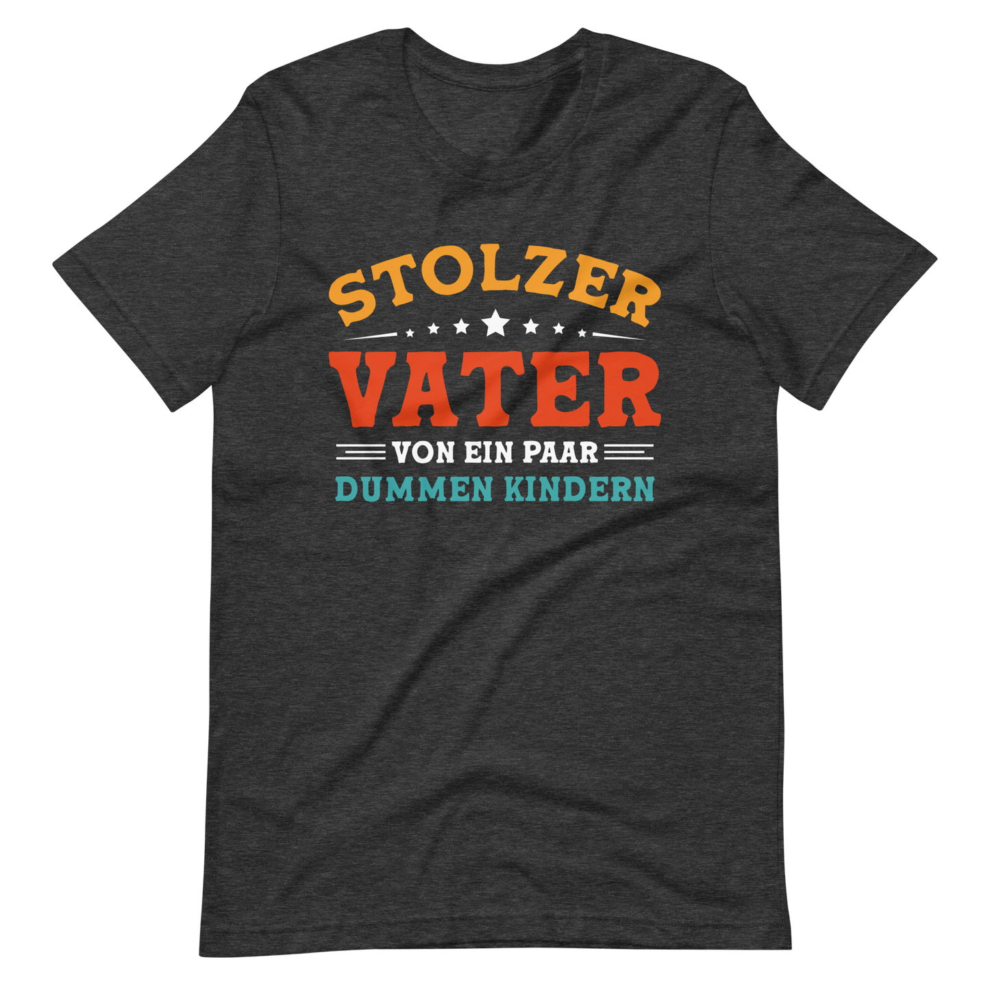 Stolzer Vater von dummen Kindern T-Shirt