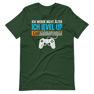 Ich werde nicht älter, ich LEVEL UP! Gamer T-Shirt