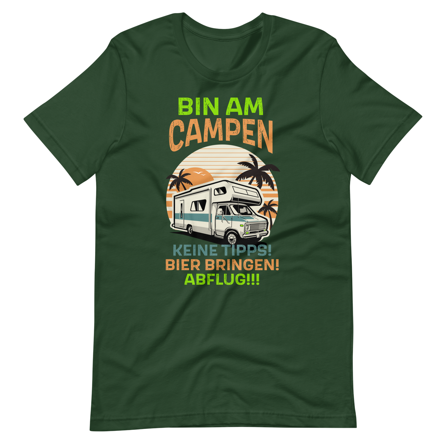 Bin am CAMPEN! Lustiges T-Shirt