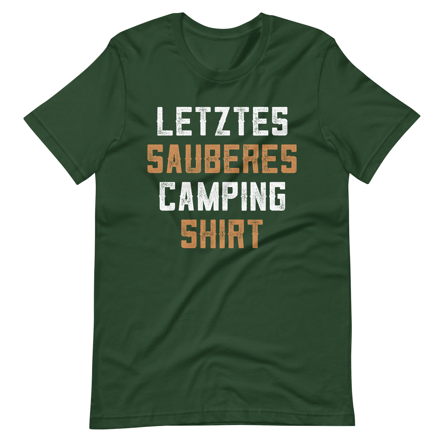 Mein letztes sauberes Camping Shirt! Lustiges T-Shirt