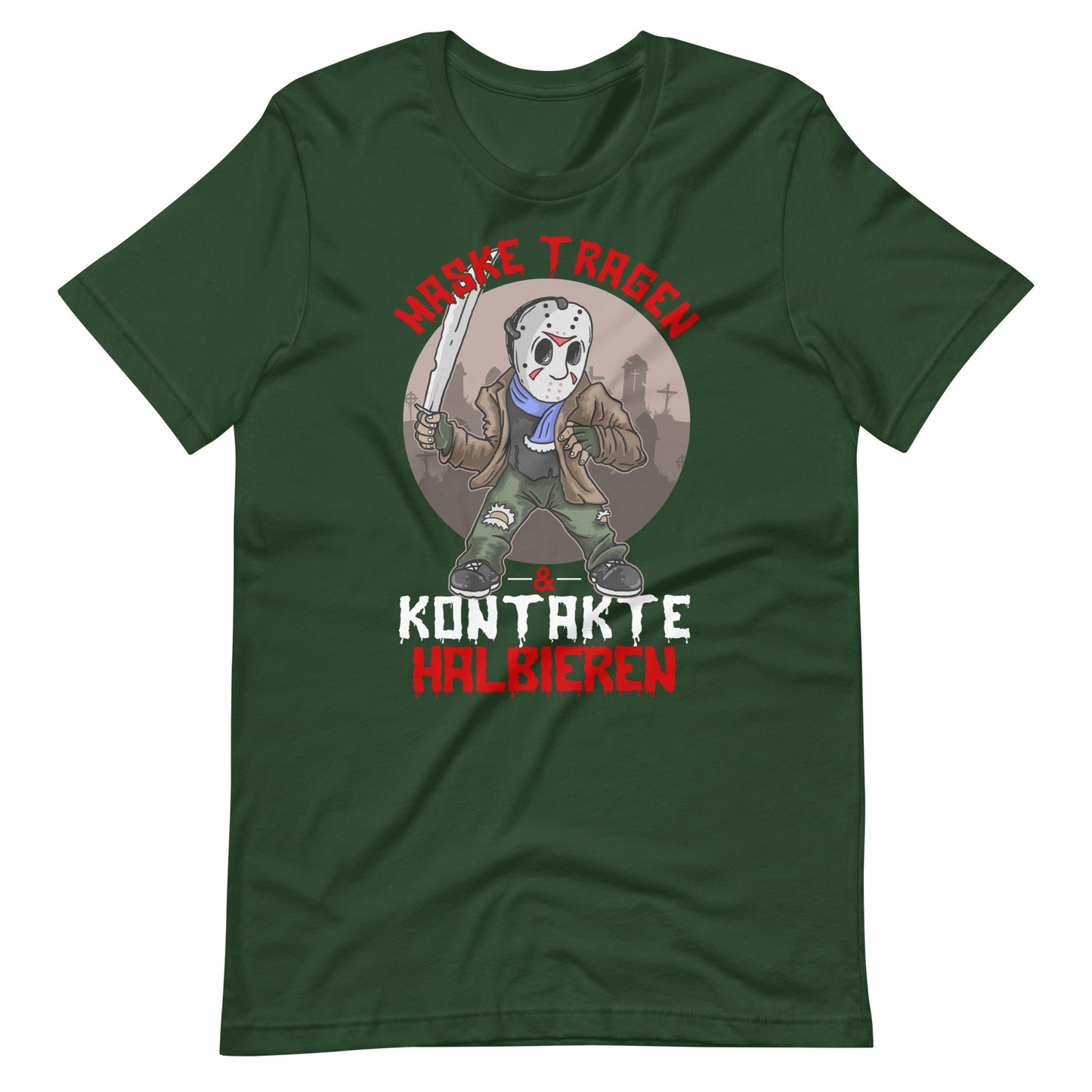 Gruseliges T-Shirt: Maske tragen, Kontakte Halbieren - Humorvoller Schutz