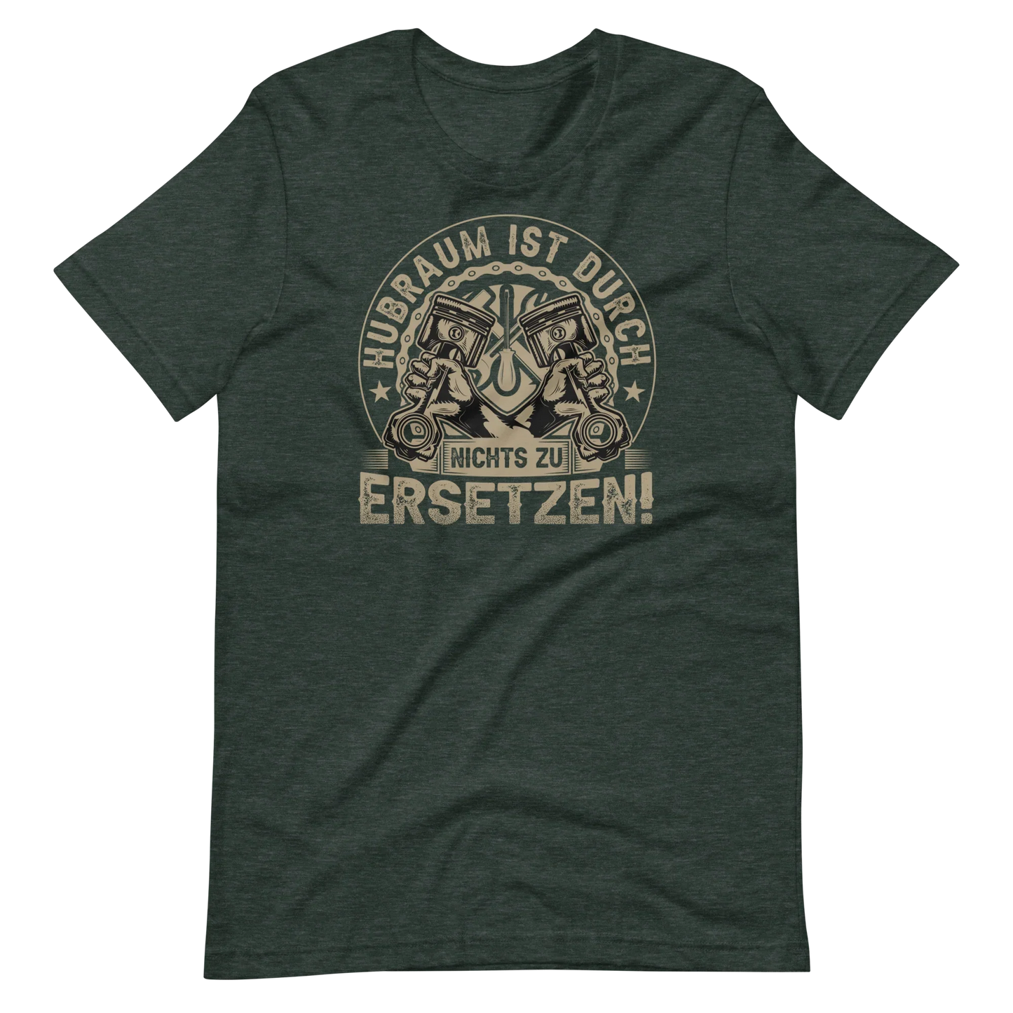 Hubraum ist durch NICHTS zu ersetzen T-Shirt