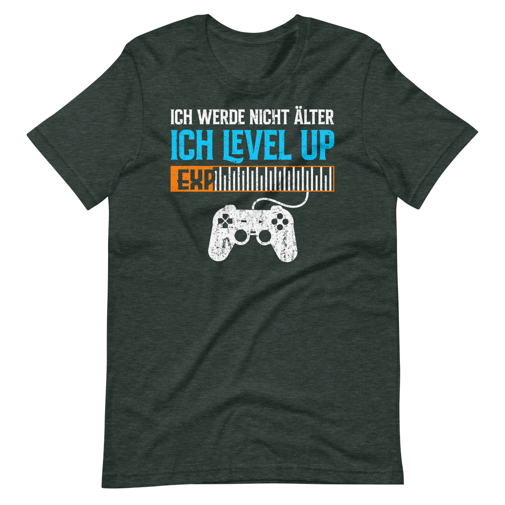 Ich werde nicht älter, ich LEVEL UP! Gamer T-Shirt