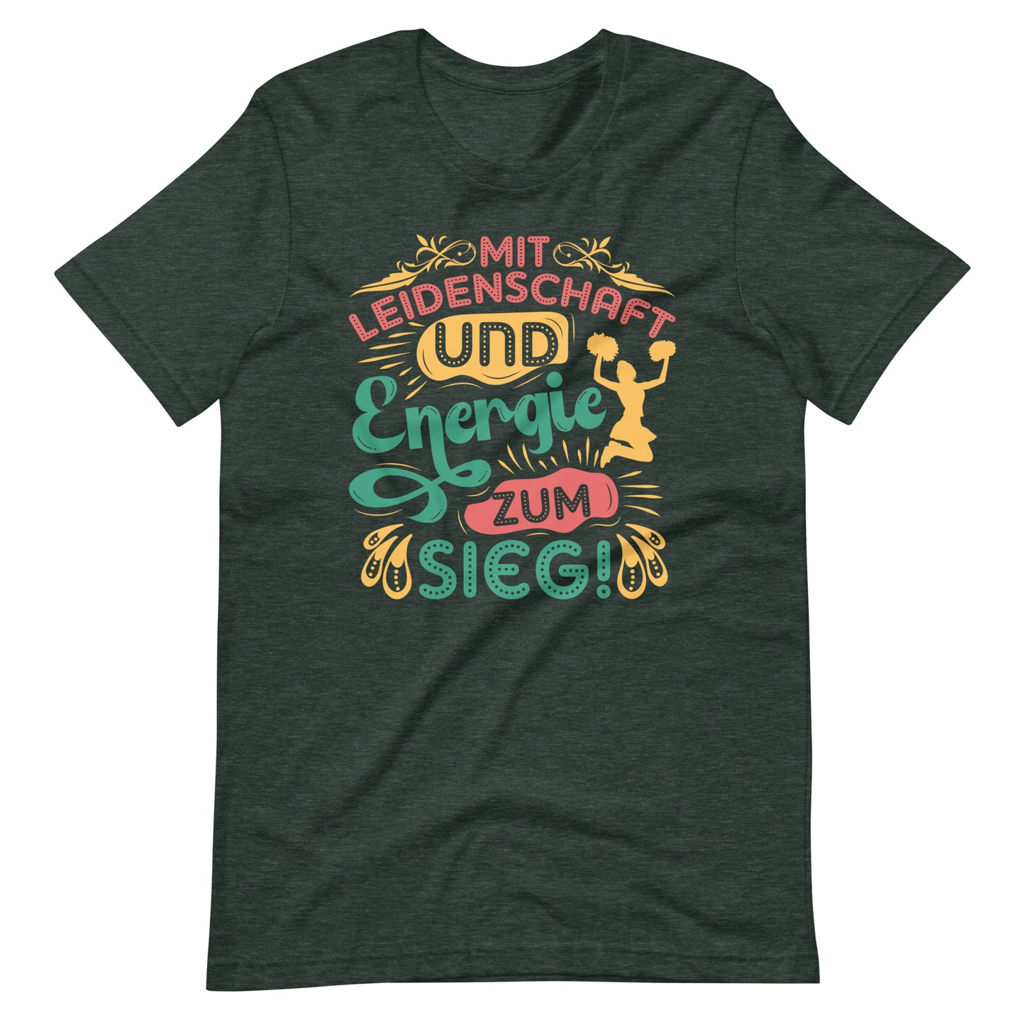 Erobere die Bühne des Lebens: Mit Leidenschaft und Energie zum Sieg! Inspirierendes Cheerleader T-Shirt