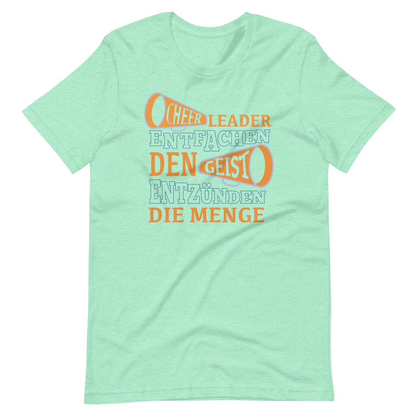 Cheerleader: Geist entfachen, Menge begeistern - Spruch T-Shirt