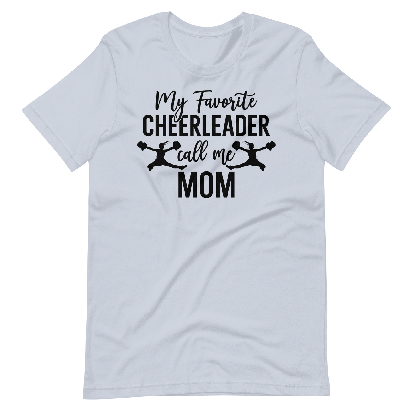 Cheerleader Shirt - My Favorite Cheerleader Call Me Mom