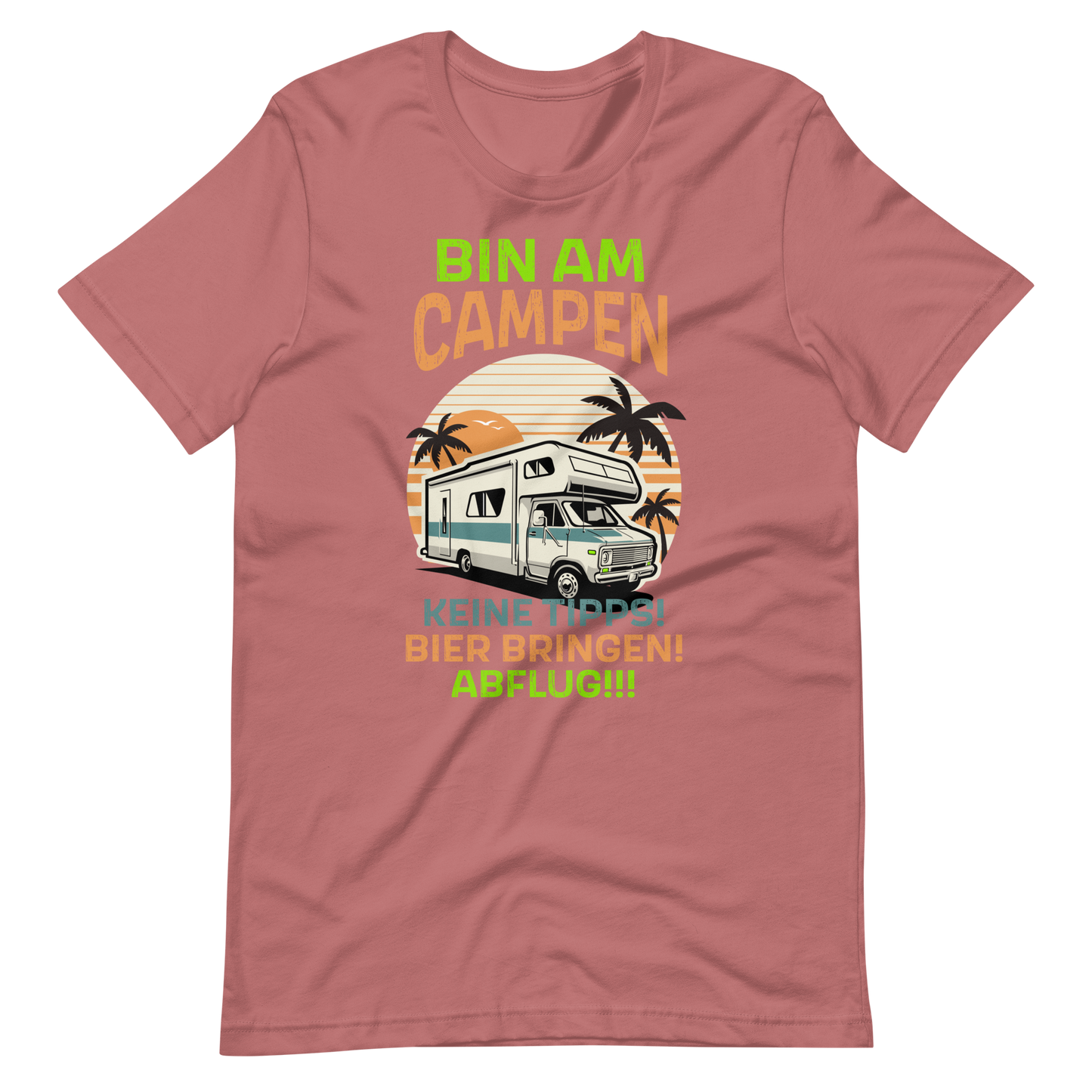 Bin am CAMPEN! Lustiges T-Shirt