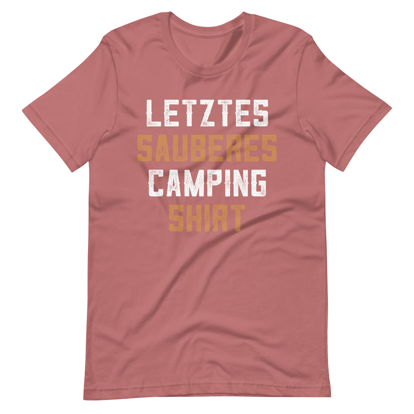 Mein letztes sauberes Camping Shirt! Lustiges T-Shirt
