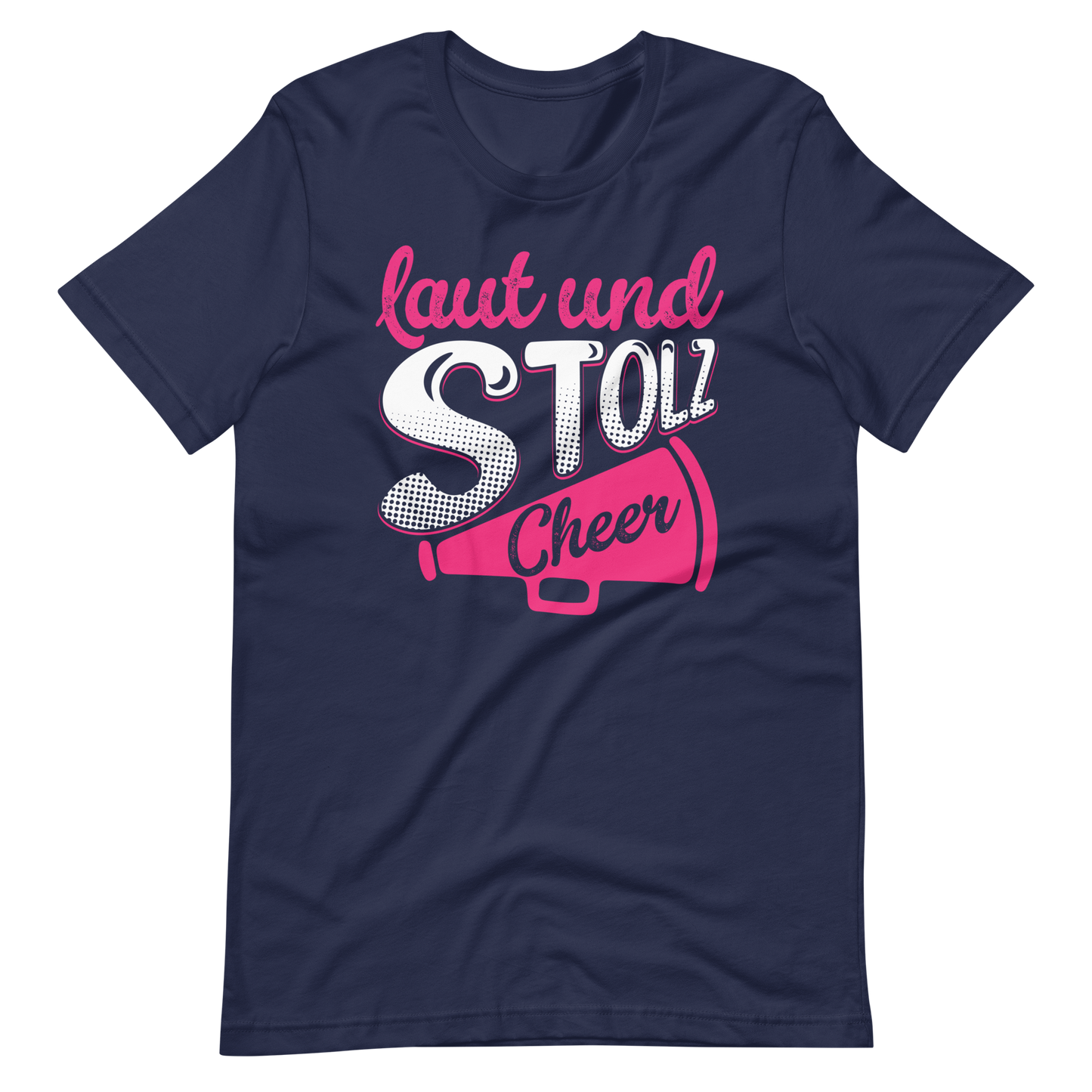 Laut und Stolz! Cheer! T-Shirt für Mädchen und Frauen