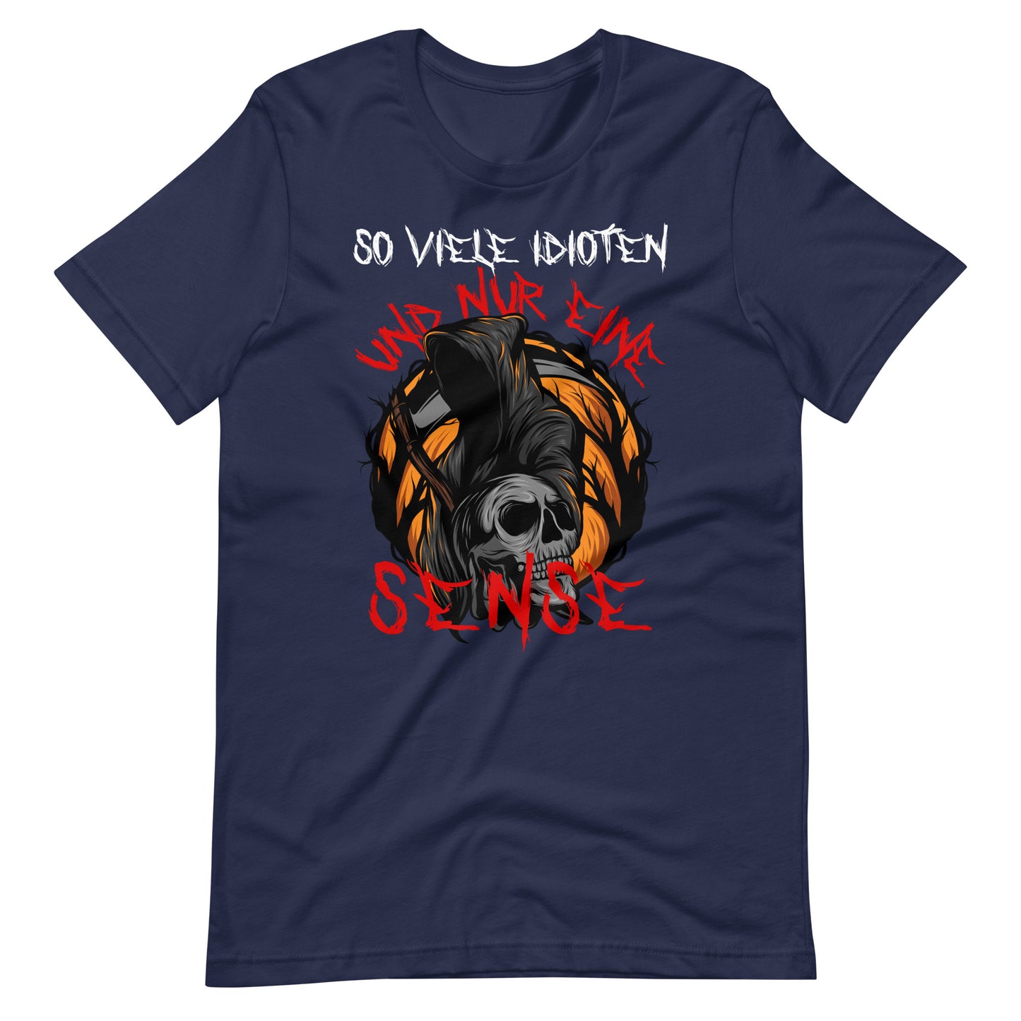 Halloween T-Shirt: So viele Idioten und nur eine Sense - Lustiger Grusel