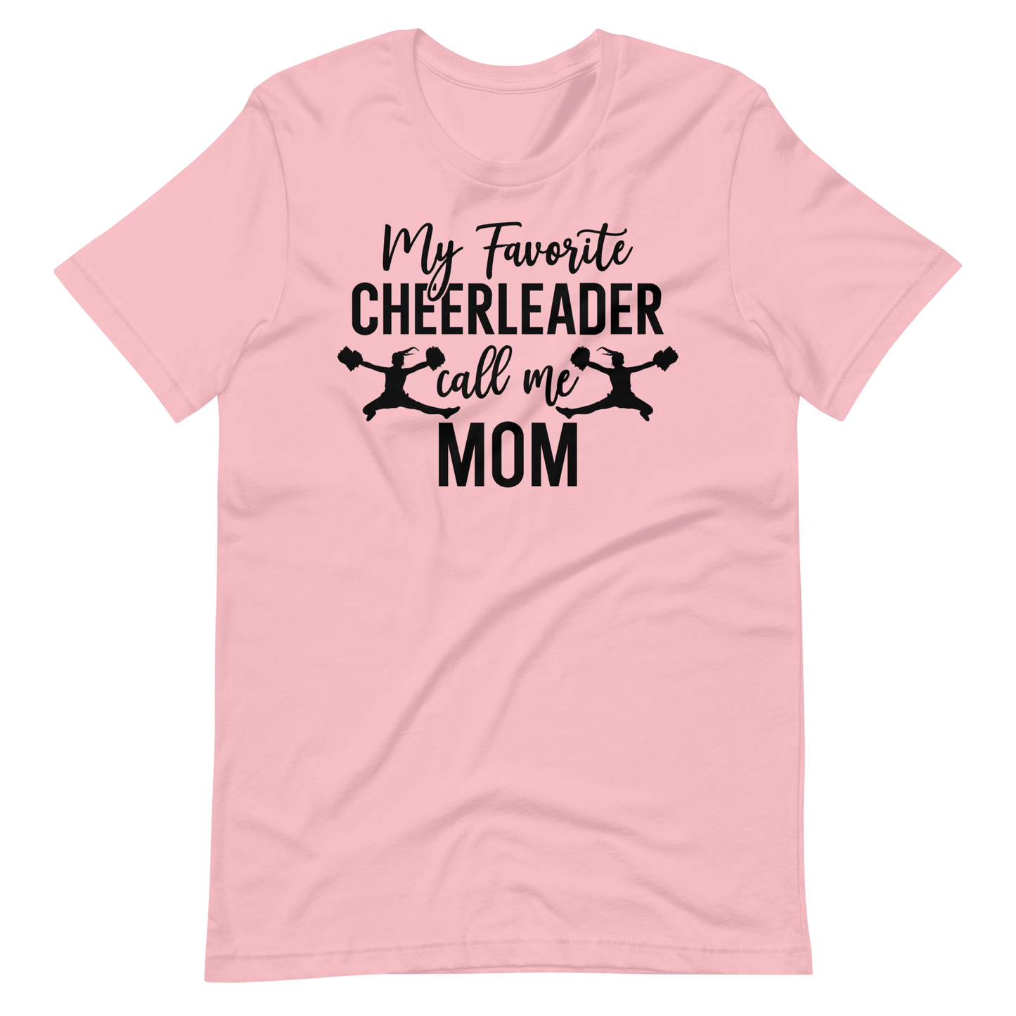 Cheerleader Shirt - My Favorite Cheerleader Call Me Mom