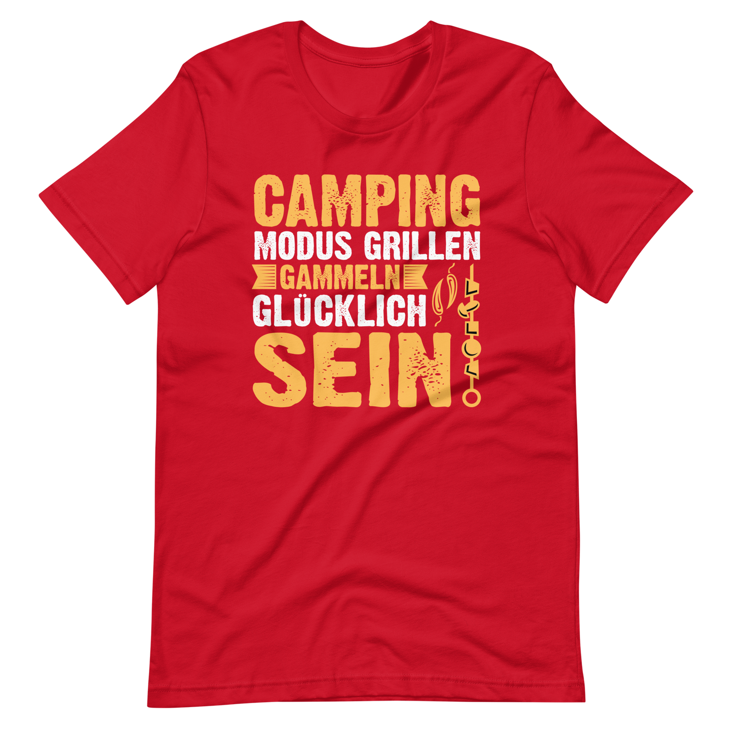 Camping Modus T-Shirt - Grillen, Gammeln, Glücklich sein